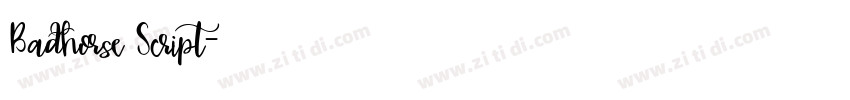 Badhorse Script字体转换 Badhorse Script字体转换